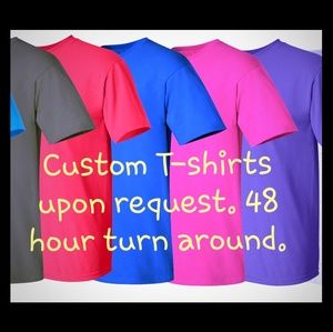 Custom Graphic tshirts upon request.